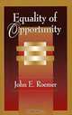 Equality of Opportunity, John E. Roemer 