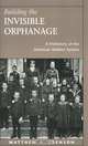 Building the Invisible Orphanage: A Prehistory of the American Welfare System, Matthew A. Crenson 
