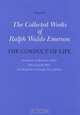 The Collected Works of Ralph Waldo Emerson, Volume VI : The Conduct of Life (Collected Works of Ralph Waldo Emerson), Ralph Waldo Emerson 