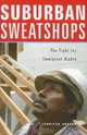 Suburban Sweatshops: The Fight for Immigrant Rights, Jennifer Gordon 