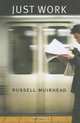 Just Work, Russell Muirhead 