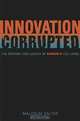 Innovation Corrupted: The Origins and Legacy of Enron