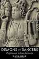 Demons and Dancers: Performance in Late Antiquity, Ruth Webb 