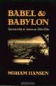 Babel and Babylon : Spectatorship in American Silent Film, Miriam Hansen 