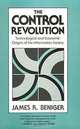 The Control Revolution: Technological and Economic Origins of the Information Society, James R. Beniger 