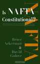 Is Nafta Constitutional?, Bruce Ackerman, David Golove 