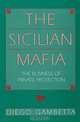 The Sicilian Mafia: The Business of Private Protection, Diego Gambetta 