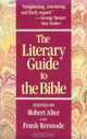 The Literary Guide to the Bible, Robert Alter, Frank Kermode 