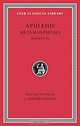 Metamorphoses (The Golden Ass), I: Books 1-6, Apuleius, J. Arthur Hanson 