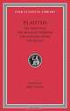 Plautus: The Merchant. The Braggart Warrior. The Haunted House. The Persian., Plautus 