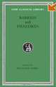 Fables: Babrius and Phaedrus (Loeb Classical Library No. 436), Babrius, Phaedrus 