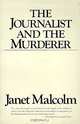 The Journalist and the Murderer, Janet Malcolm 