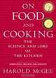 On Food and Cooking: The Science and Lore of the Kitchen, Harold McGee 