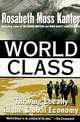 WORLD CLASS, Rosabeth Moss Kanter 