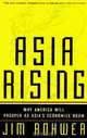 Asia Rising, Jim Rohwer 