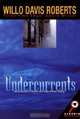 Undercurrents, Willo Davis Roberts 