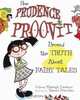 How Prudence Proovit Proved the Truth About Fairy Tales, Coleen Murtagh Paratore 