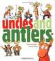 Uncles and Antlers (Richard Jackson Books (Atheneum Hardcover)), Lisa Wheeler 