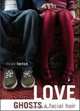 Love, Ghosts, & Facial Hair, Steven Herrick 