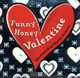 Funny Honey Valentine, 