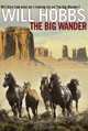 The Big Wander, Will Hobbs 
