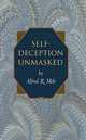 Self-Deception Unmasked, Alfred R. Mele 
