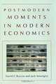 Postmodern Moments in Modern Economics, David Ruccio, Jack. Amariglio 