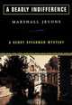 A Deadly Indifference (Henry Spearman Mysteries), Marshall Jevons 