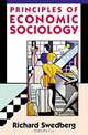 Principles of Economic Sociology, Richard Swedberg 