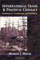 International Trade and Political Conflict: Commerce, Coalitions, and Mobility., Michael J. Hiscox 