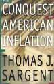 The Conquest of American Inflation., Thomas J. Sargent 