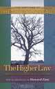 The Higher Law: Thoreau on Civil Disobedience and Reform (Writings of Henry D. Thoreau), Henry David Thoreau 