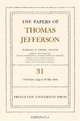 The Papers of Thomas Jefferson, Volume 31: 1 February 1799 to 31 May 1800 (Papers of Thomas Jefferson), Thomas Jefferson 