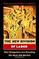The New Division of Labor: How Computers Are Creating the Next Job Market, Frank Levy, Richard J. Murnane 