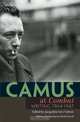 Camus at "Combat": Writing 1944-1947, Albert Camus 