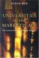 Universities in the Marketplace: The Commercialization of Higher Education, Derek Bok 