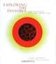 Exploring the Invisible : Art, Science, and the Spiritual, Lynn Gamwell 