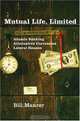 Mutual Life, Limited: Islamic Banking, Alternative Currencies, Lateral Reason, Bill Maurer 