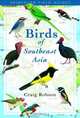 Birds of Southeast Asia, Craig Robson 
