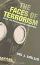 The Faces of Terrorism: Social and Psychological Dimensions (Science Essentials), Neil J. Smelser 