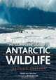 The Complete Guide to Antarctic Wildlife: Birds and Marine Mammals of the Antarctic Continent and the Southern Ocean, Hadoram Shirihai 