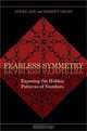 Fearless Symmetry: Exposing the Hidden Patterns of Numbers (New Edition), Avner Ash, Robert Gross 