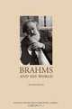 Brahms and His World: Revised Edition (The Bard Music Festival), 