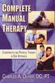 Complete Manual Therapy: Chiropractic and Physical Therapy In One Approach, Charles Oliver 