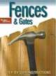 Fences and Gates: Step-by-Step Instructions, 