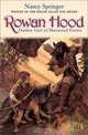 Rowan Hood: Outlaw Girl of Sherwood Forest, Nancy Springer 
