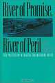 River of Promise, River of Peril: The Politics of Managing the Missouri River, John E. Thorson 