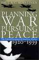 Planning War, Pursuing Peace: The Political Economy of American Warfare, 1920-1939, Paul A. C. Koistinen 