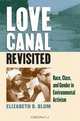 Love Canal Revisited: Race, Class, and Gender in Environmental Activism, Elizabeth D. Blum 
