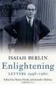 Enlightening: Letters 1946-1960, Isaiah Berlin 